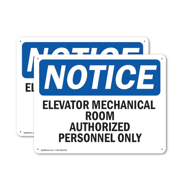 Signmission Elevator Mechanical Room Authorized Personnel Only OSHA Notice Sign, Plastic, 14in W x 10in L, 2PK OS-2PACK-NS-P-1014-L-11733 - main
